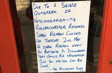 A shop in Kilkenny decided not to open the day after the Bank Holiday, because of The Fear