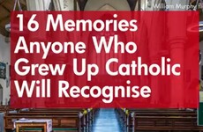 16 memories anyone who grew up Catholic will recognise