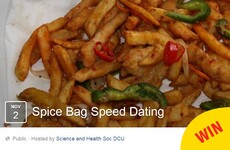 DCU is hosting a 'spice bag speed dating' night and it sounds so romantic