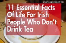 11 essential facts of life for Irish people who don’t drink tea