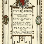 Programme of the Royal Progress on the occasion of the visit of King George V and Queen Mary in July 1911, the last royal visit before this year’s visit by Queen Elizabeth. Courtesy of the National Library of Ireland.