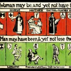 What a Woman may be and yet not have the Vote (http://learnhistory.org.co.uk/cpp/suffagettes.htm)